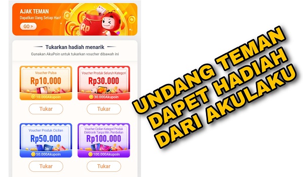 Cara Undang Teman di Aplikasi Akulaku Terbaru