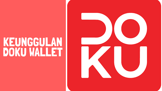 Keunggulan Dompet Digital Doku