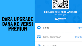 Cara Upgrade Dana ke Versi Premium dengan Cepat