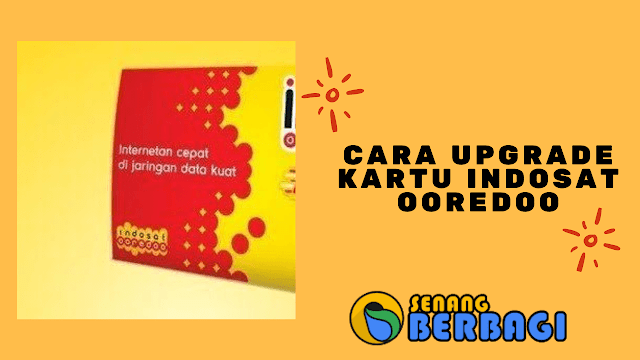 cara upgrade kartu indosat