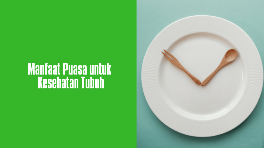 Manfaat puasa untuk kesehatan tubuh