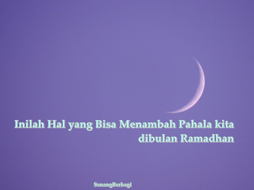 Kegiatan Positif Dibulan Ramadhan