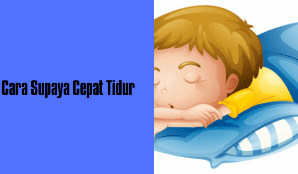 cara supaya cepat tidur