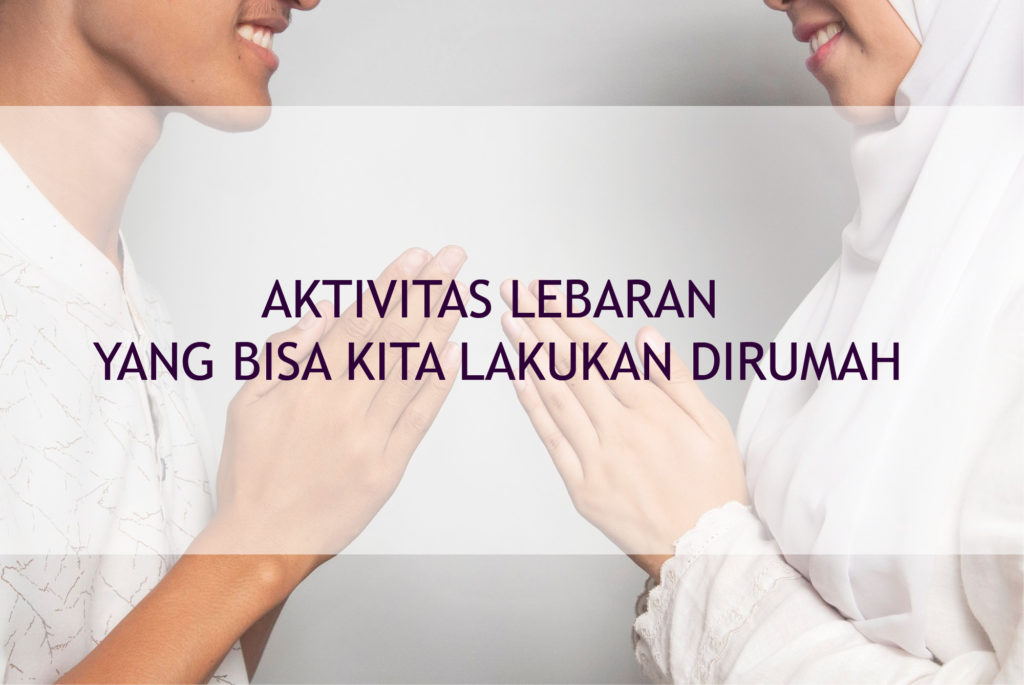 Aktivitas Seru Lebaran