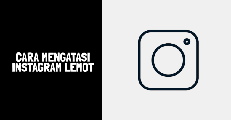 Cara mengatasi instagram lemot