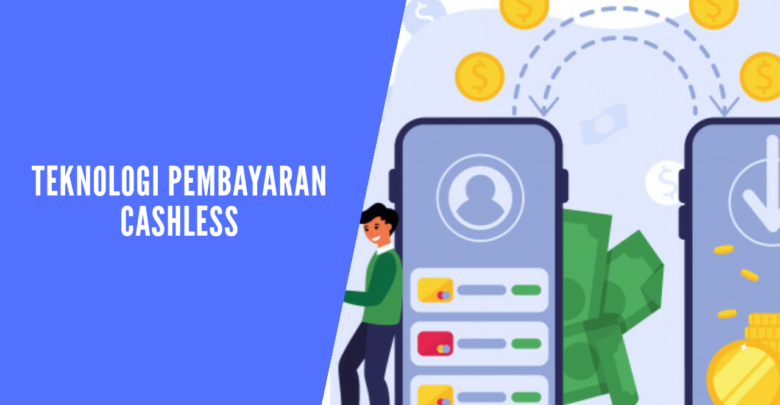 teknologi pembayaran cashless