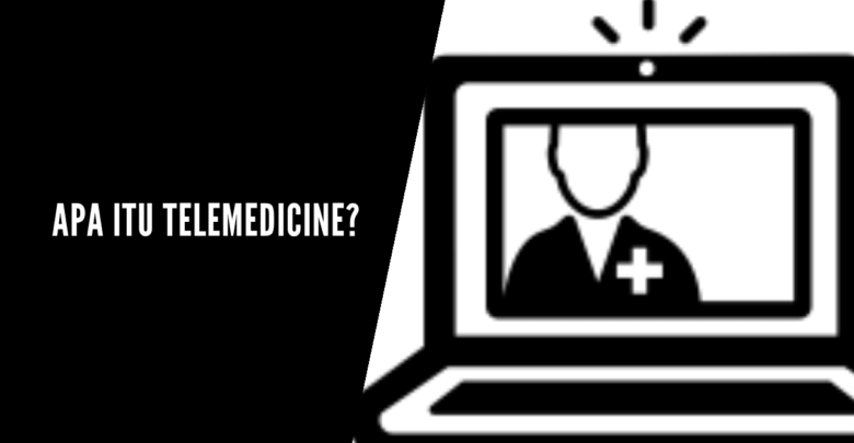 apa itu telemedicine