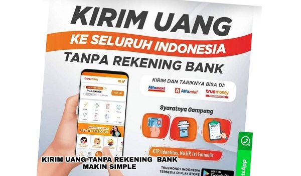 Kirim uang tanpa rekening bank dengan TrueMoney