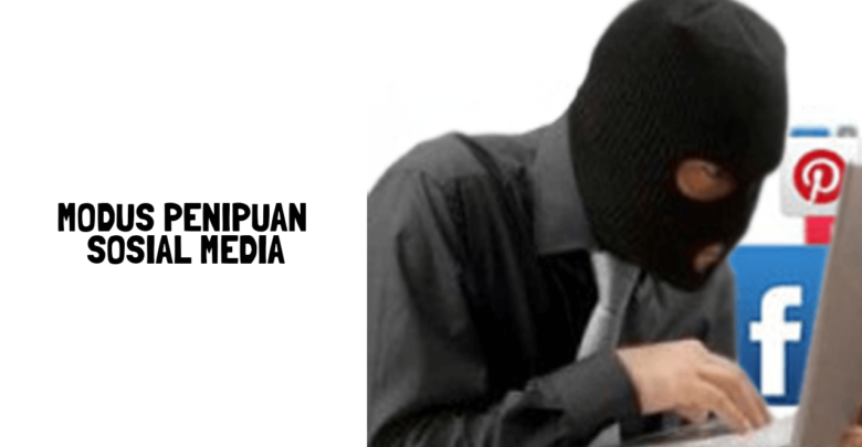 Modus penipuan lewat sosial media