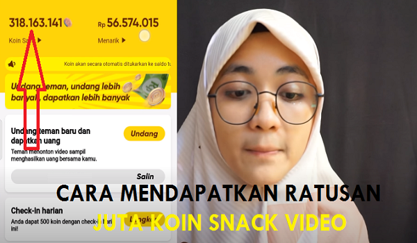 Bagaimana Cara Mendapatkan Koin Snack Video Hingga Jutaan ?