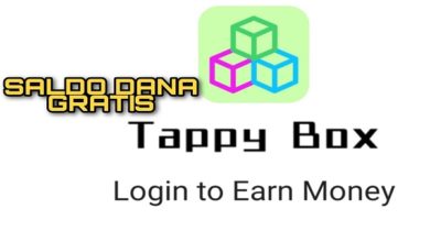 Cara Mendapatkan Saldo Dana Gratis dari Aplikasi Tappy Box