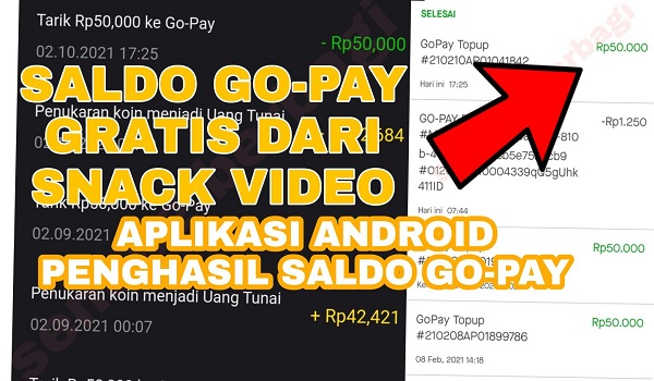 Cara Mendapatkan Saldo Gopay Gratis dari Aplikasi Snack Video