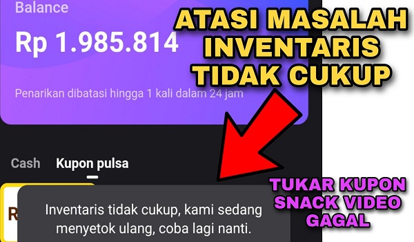 Cara Mengatasi Inventaris Tidak Cukup Snack Video