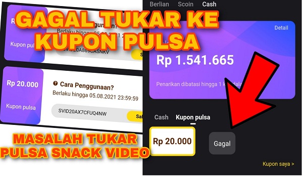 Kenapa Penukaran Snack Video dengan Kupon Pulsa Gagal ?