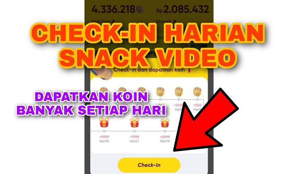 Cara Checkin harian dari Aplikasi Snack Video