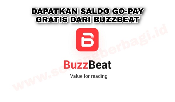 Cara Mendapatkan Saldo Gopay dari Aplikasi Buzzbeat