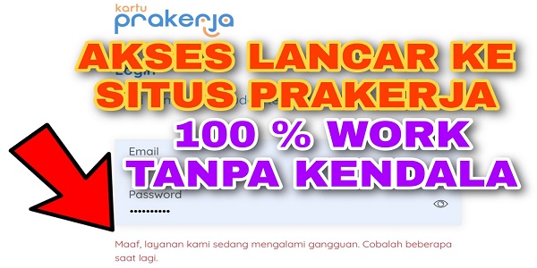 Mengatasi Maaf Layanan Sedang Mengalami Gangguan Kartu Prakerja