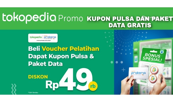 Cara Dapat Kupon Pulsa Tokopedia dari Kartu Prakerja Terbaru