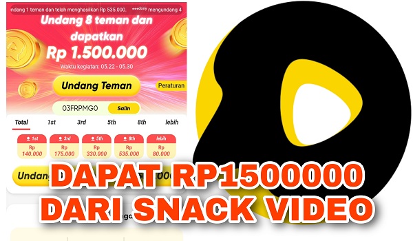 Cara Mendapatkan 1500000 dari Aplikasi Snack Video