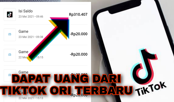 Cara Mendapatkan Uang dari Aplikasi TikTok ORI