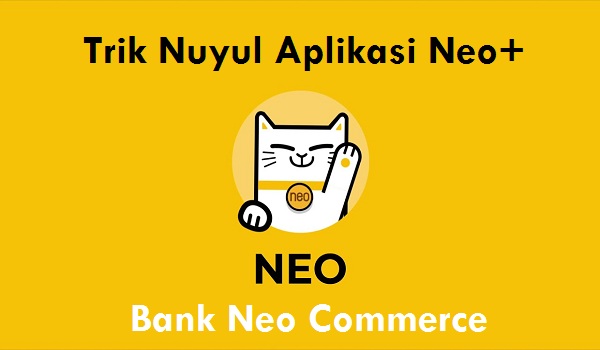 Trik Nuyul Aplikasi Neo+ Aman dan Terbukti Membayar