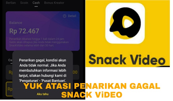 Cara Mengatasi Penarikan Gagal Kondisi Akun Tidak Normal di Snack Video