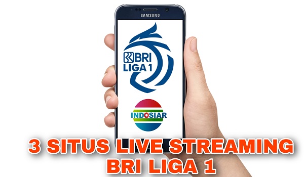 3 Situs Live Streaming BRI Liga 1 2021 Gratis dan Berbayar