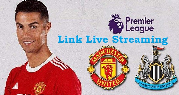 Link Live Streaming Manchester United Vs NewCastle