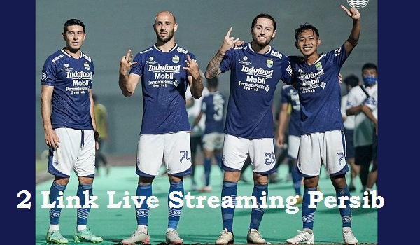 2 Link Live Streaming Persib BRI Liga 1 2022