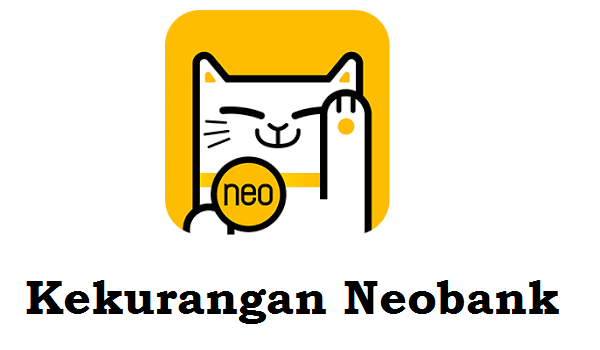 Kekurangan Aplikasi Neobank Yang Perlu Anda Ketahui