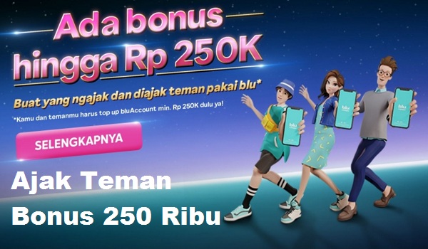 Cara Ajak Teman di Aplikasi Blu Bonus 250 Ribu