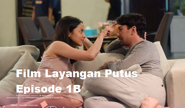 Link Download Film Layangan Putus Episode 1B