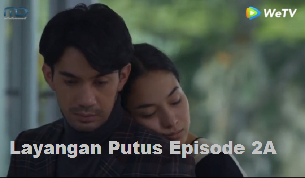 Link Download Film Layangan Putus Episode 2A