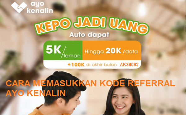 Cara Memasukkan Kode Referral di Aplikasi Ayo Kenalin