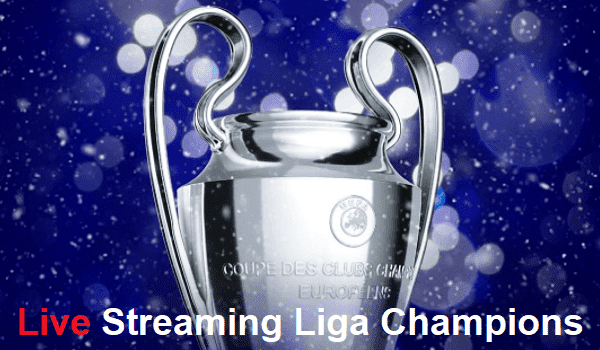 Link Live Streaming Liga Champions