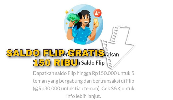 Cara Mendapatkan Saldo Flip 150 Ribu Terbaru