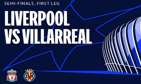 Link Live Streaming Liga Champions Semi Final Liverpool Vs Villarreal