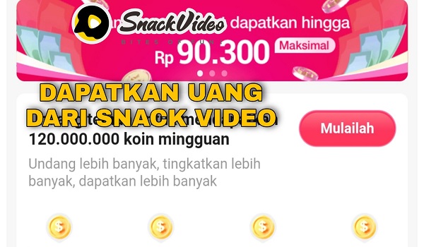 Cara Mendapatkan Uang Rp90.300 dari Snack Video Terbaru