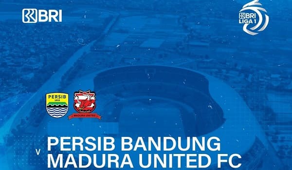 Link Live Streaming Gratis Persib Bandung Vs Madura United BRI Liga 1