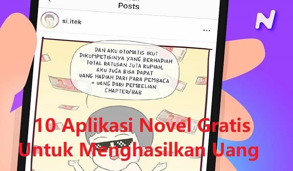 10 Aplikasi Novel Gratis Terbaik untuk Menghasilkan Uang 2022