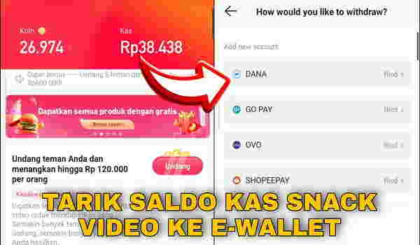 Cara Menarik Saldo Kas Snack Video Lewat E-Wallet