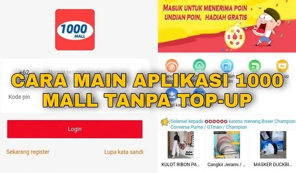 Cara Menggunakan Aplikasi 1000 Mall Terbaru 2022