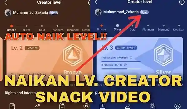 3 Cara Menaikan Level Creator di Aplikasi Snack Video Terbaru 2022