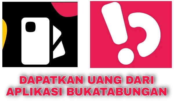 Cara Mendapatkan uang dari Aplikasi Buka Tabungan Bukalapak