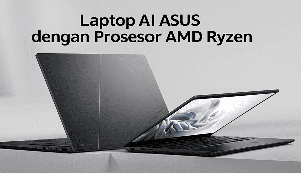Laptop AI ASUS dengan Prosesor AMD Ryzen